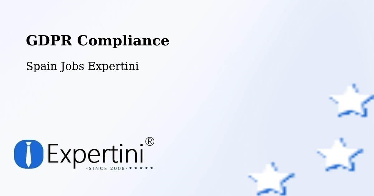 EU GDPR Compliance Statement – San Roque - Spain Jobs Expertini